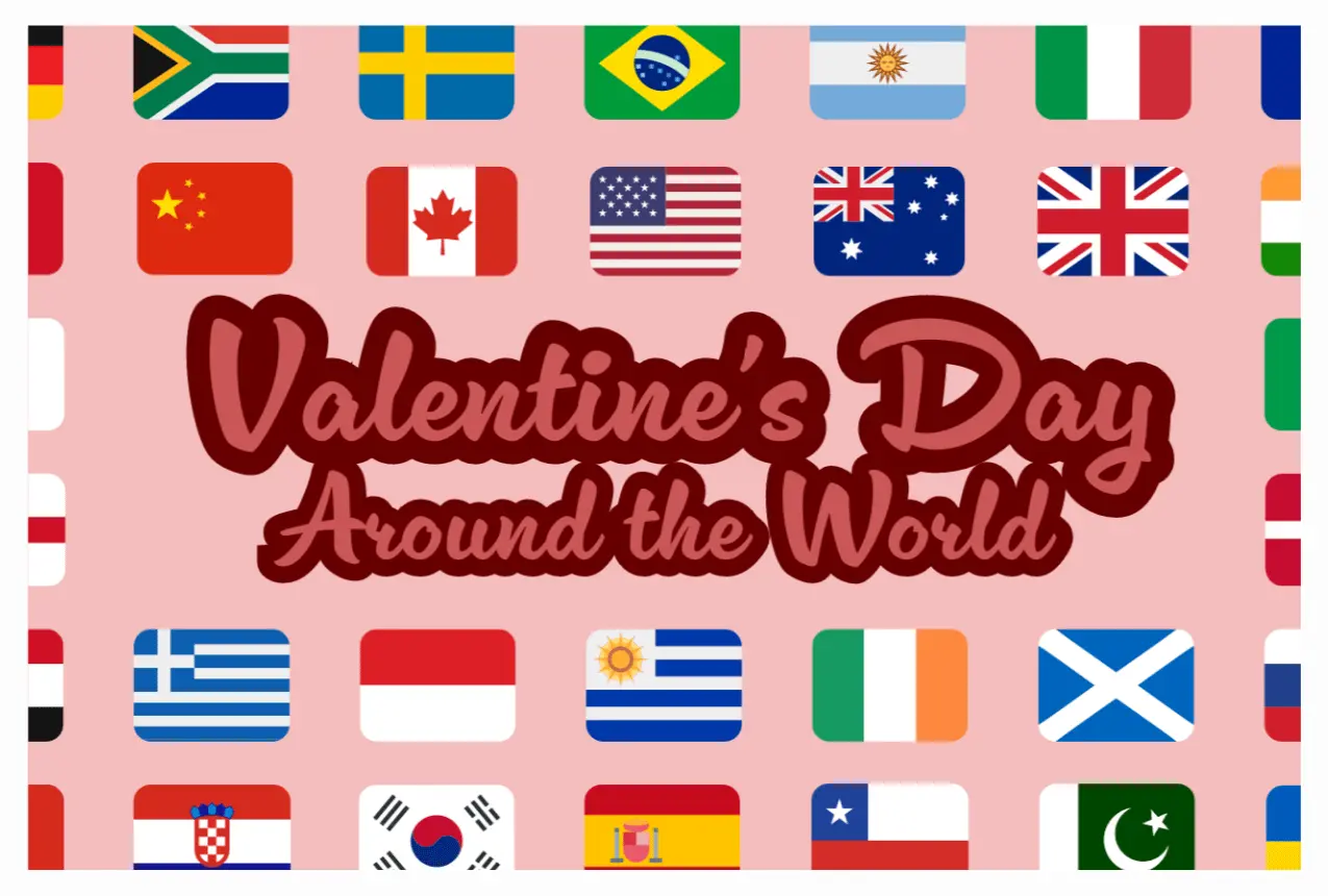 Valentine's Day Traditions from Different Countries: A Global Celebration of Love